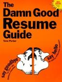 Cover of: The damn good résumé guide