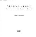 Cover of: Desert heart: chronicles of the Sonoran Desert