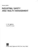 Industrial safety and health management by C. Ray Asfahl