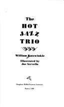 Cover of: The hot jazz trio by William Kotzwinkle