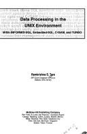 Cover of: Data processing in the UNIX environment: with INFORMIX-SQL, Embedded-SQL, C-ISAM, and TURBO