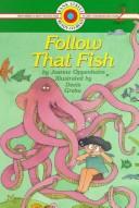 Cover of: Follow that fish by Joanne Oppenheim