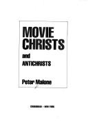 Movie Christs and antichrists by Peter Malone