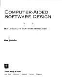 Computer-aided software design by Max J. Schindler