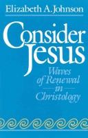Cover of: Consider Jesus: waves of renewal in christology