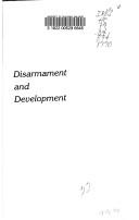 Cover of: Disarmament and development: a design for the future?