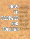 Cover of: How to prepare for college