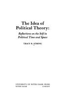 Cover of: The idea of political theory: reflections on the self in political time and place