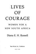 Cover of: Lives of courage: women for a new South Africa
