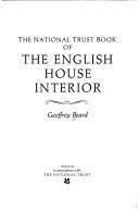 The National Trust book of the English house interior