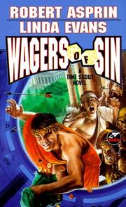 Cover of: Wagers of Sin (A Time Scout Novel) by Robert Asprin, Linda Evans