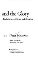 Cover of: The threat and the glory: reflections on science and scientists