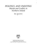Cover of: Politics and painting: murals and conflict in Northern Ireland