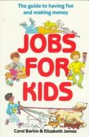 Jobs for kids by Carol Barkin