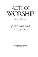 Acts of worship by Yukio Mishima