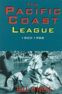 Cover of: The Pacific Coast League, 1903-1988