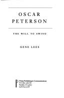 Cover of: Oscar Peterson: the will to swing