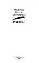 Cover of: Theme for diverse instruments by Jane Rule