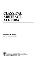 Cover of: Classical abstract algebra