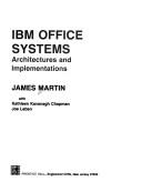 Cover of: IBM office systems: architectures and implementations
