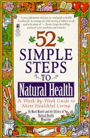 Cover of: 52 simple steps to natural health: a week-by-week guide to more healthful living