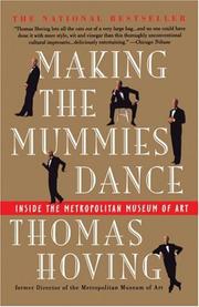Cover of: Making the Mummies Dance : Inside the Metropolitan Museum of Art
