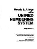 Cover of: Metals & alloys in the unified numbering system by 