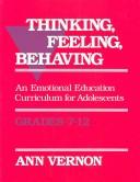 Cover of: Thinking, feeling, behaving: an emotional education curriculum for adolescents. Grades 7-12