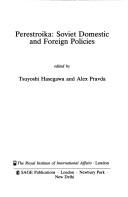 Cover of: Perestroika, Soviet domestic and foreign policies