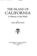 Cover of: The island of California: a history of the myth