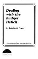 Cover of: Dealing with the budget deficit