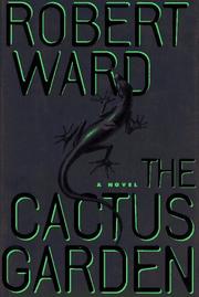 Cover of: The cactus garden by Ward, Robert