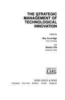 The Strategic management of technogical innovation