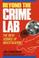 Cover of: Beyond the crime lab