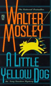 Cover of: A Little Yellow Dog by Walter Mosley