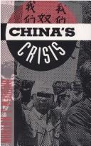 Cover of: China's crisis: dilemmas of reform and prospects for democracy