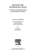 Beyond the technology race : an anlalysis of technology policy in sevenindustrial countries