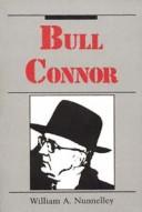 Bull Connor by William A. Nunnelley
