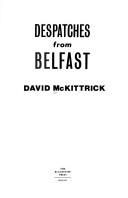 Cover of: Despatches from Belfast