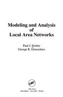 Cover of: Modeling and analysis of local area networks by Paul J. Fortier