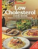 Cover of: Low cholesterol cook book