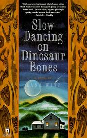 Cover of: Slow Dancing on Dinosaur Bones by Lana Witt