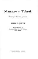 Massacre at Tobruk : the story of Operation Agreement