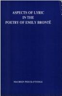 Cover of: Aspects of lyric in the poetry of Emily Brontë / by Maureen Peeck-O'Toole.