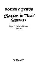 Cicadas in their summers : new and selected poems 1965-1985