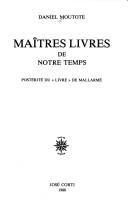 Cover of: Maîtres livres de notre temps: postérité du "livre" de Mallarmé