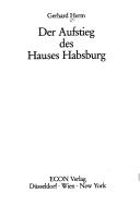 Cover of: Der Aufstieg des Hauses Habsburg