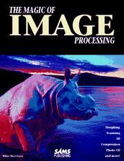 Cover of: The magic of image processing