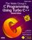 Cover of: The Waite Group's C programming using Turbo C++