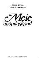 Cover of: Meie üliõpilaskond